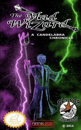 Mad Wizard - A Candelabra Chronicle, The